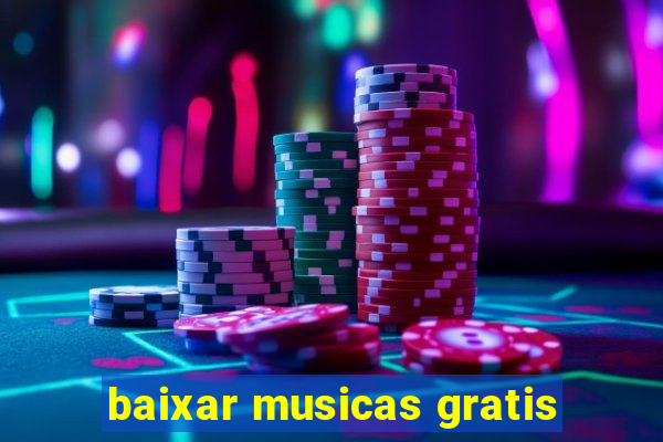 baixar musicas gratis